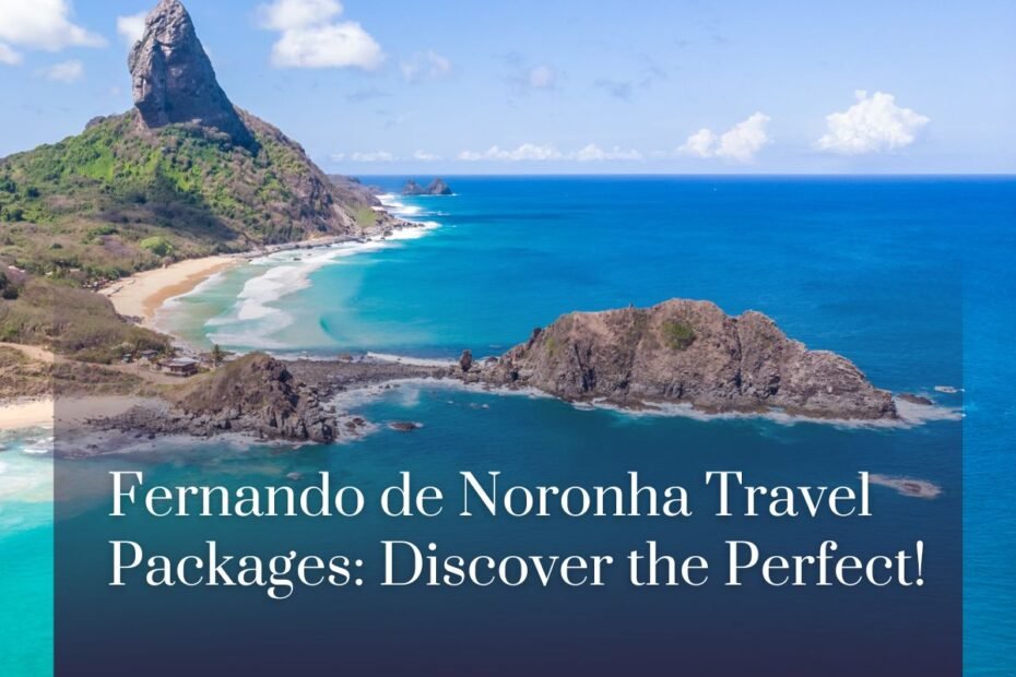 Fernando de Noronha Travel Packages: Discover the Perfect!