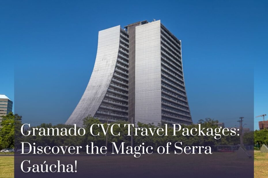 Gramado CVC Travel Packages: Discover the Magic of Serra Gaúcha!